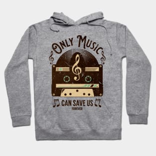 Only Music Can Save Us grunge Hoodie